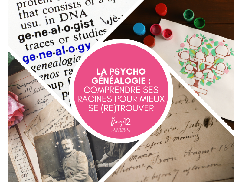 Psychogénéalogie : comprendre ses racines pour mieux se (re)trouver